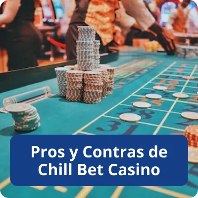 pros y contras de casino Chillbet