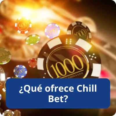 qué ofrece Chillbet
